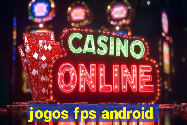 jogos fps android